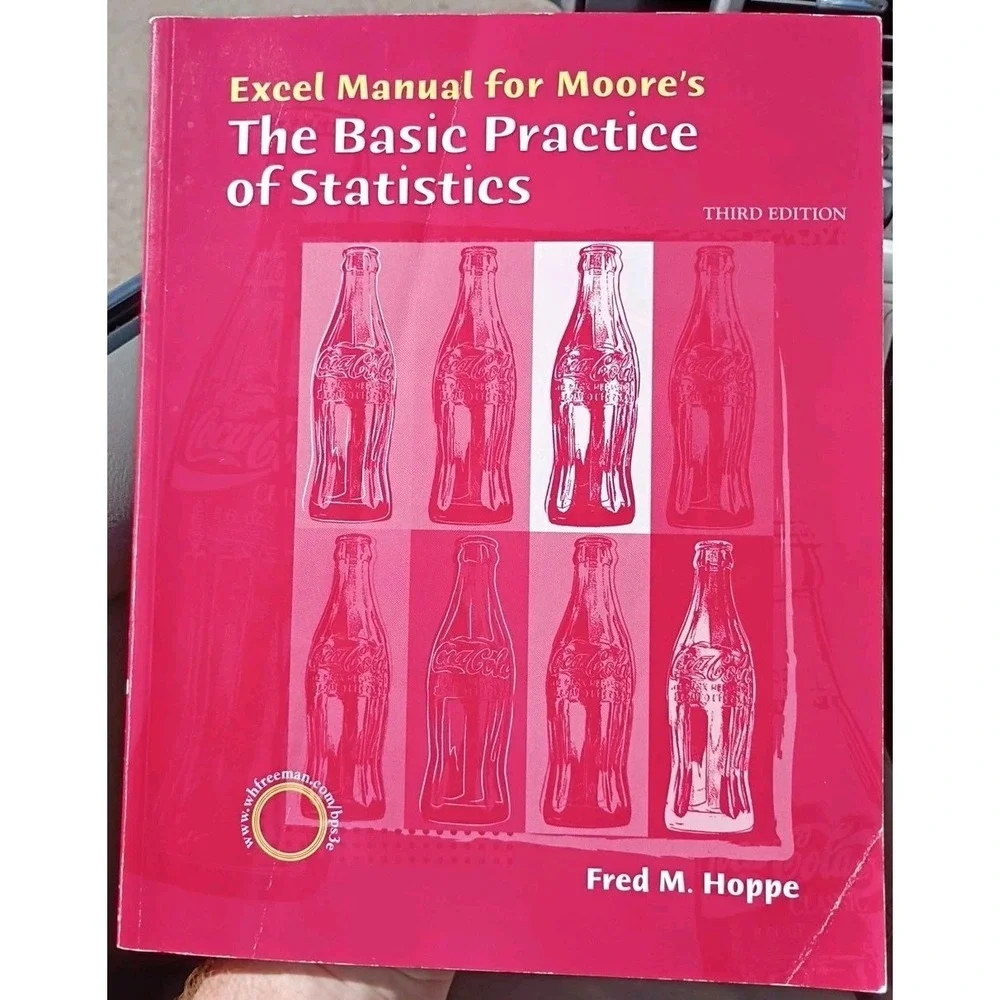 Excel Manual for Moore's The Basic Practice of Statistics by Fred M. Hoppe
